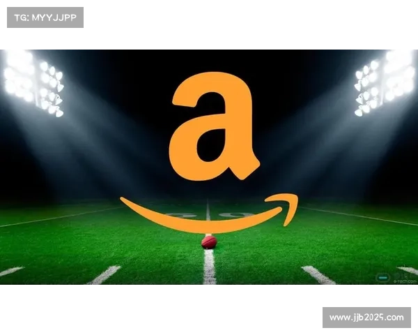 NFL与亚马逊签署十年流媒体协议 总金额突破百亿大关 NFL与亚马逊签署十年流媒体协议 总金额突破百亿大关